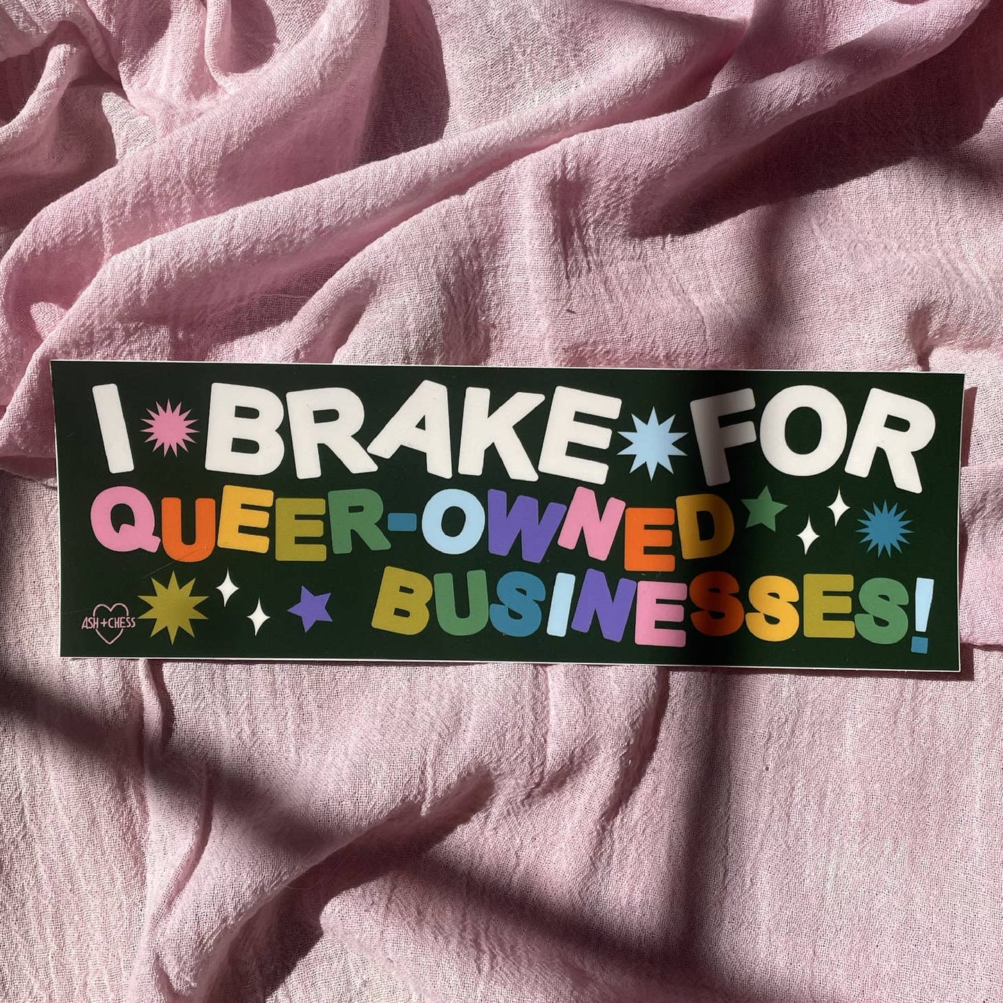 I Brake for Queer-Owned Businesses Bumper Sticker
