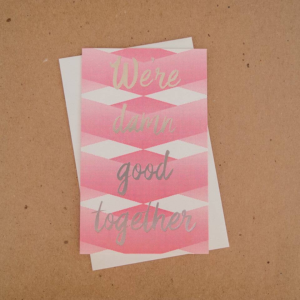 Good Together Love Card