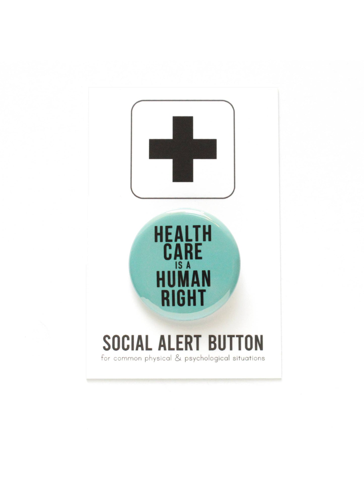 HEALTHCARE IS A HUMAN RIGHT pinback button